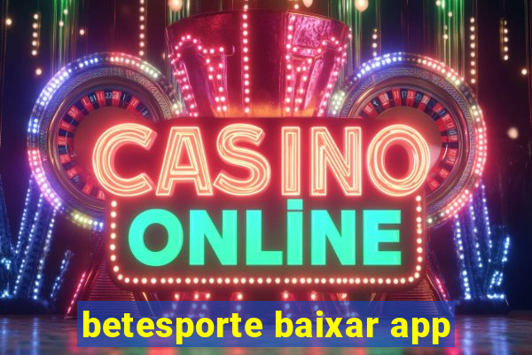 betesporte baixar app